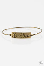 Load image into Gallery viewer, Be Fierce - Brass
